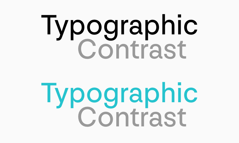 You can use color to create contrast between your type